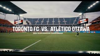 RECAP: Toronto FC vs Atlético Ottawa | May 5, 2026