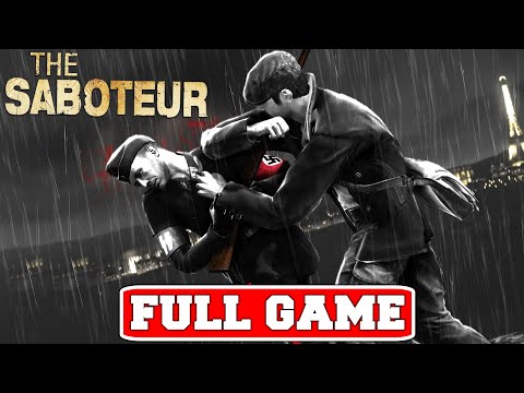 THE SABOTEUR Gameplay Walkthrough FULL GAME No Commentary (PC 4K 60FPS Longplay)