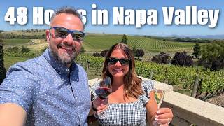 48 Hours in Napa Valley | Must See, Do, Eat and Drink