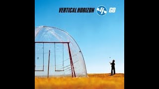 Vertical Horizon  버티칼 호라이즌   Won't Go Away