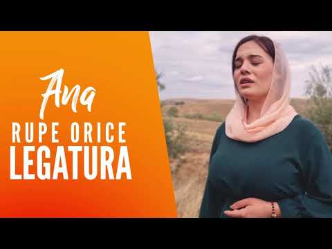 Ana - Rupe orice legatura