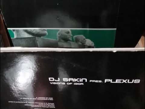 DJ Sakin presents Plexus    Visions of Igor