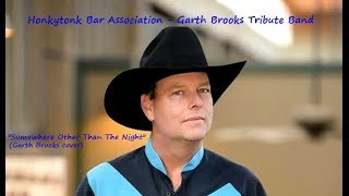 Honkytonk Bar Association - "Somewhere Other Than The Night" (Garth Brooks cover) - 1/17/2019