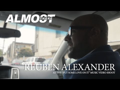 Almost There - Reuben Alexander (Music Video Shoot)