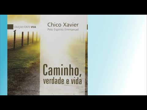 Audiolivro: Caminho, verdade e vida. Cap. 29: Contentar-se. Emmanuel/Chico Xavier