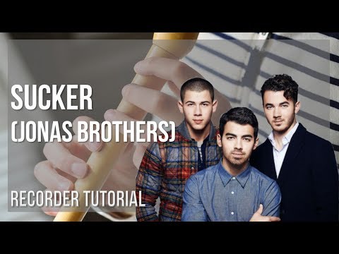 How to play Sucker by Jonas Brothers on Recorder (Tutorial)