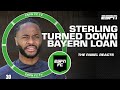 There S No Right Or Wrong Answer Here Burley Reacts To Sterling Turning Down Bayern ESPN FC