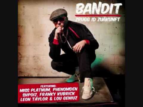 Bandit feat. Lou Geniuz- Zrugg Id Zuäkunft