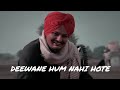 Deewane Hum Nahi Hote Sidhu Moose Wala Ai Cover Song