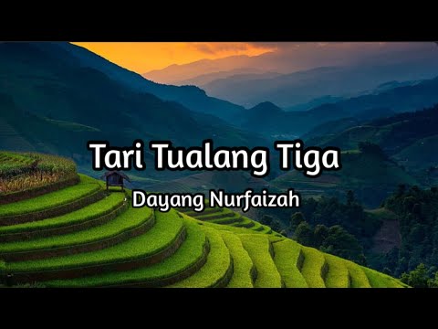 Dayang Nurfaizah - Tari Tualang Tiga (Cover) (Lirik Lagu)
