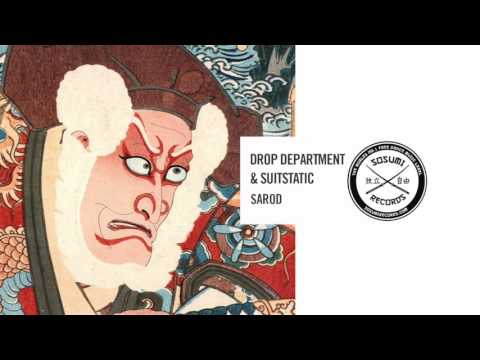 Drop Department & SuitStatic - Sarod [Sosumi Records]