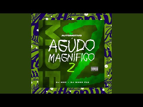 Automotivo Agudo Magnífico 2