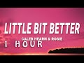 1 HOUR Caleb Hearn ROSIE Little Bit Better Lyrics
