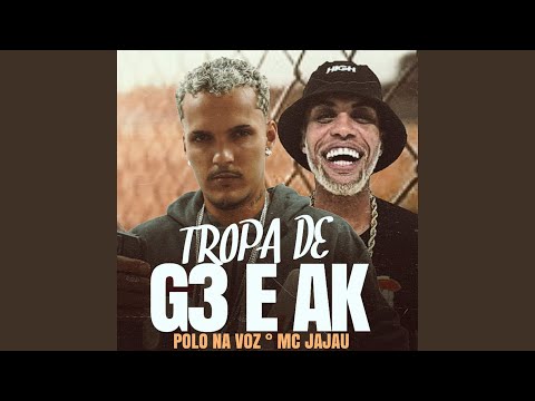 Tropa de G3 e Ak (feat. Mc Jajau)