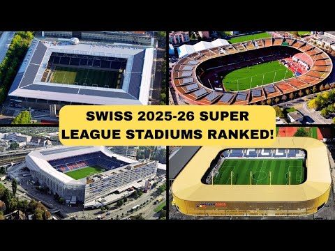 Are You READY for the NEW Swiss Super League Stadiums in 2025 2026?