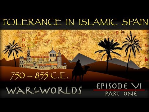 Tolerance in Islamic Spain - Myth or Reality? - WOTW EP 6 P1