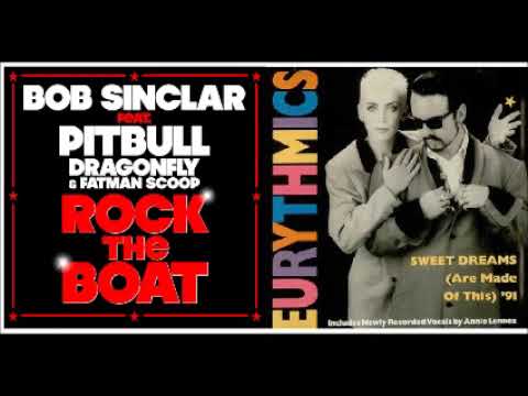 Bob Sinclar Vs Eurythmics - SweetDreams RocktheBoat (Andrea Camera Mash Up)
