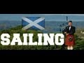 ♫ Scottish Bagpipes - Sailing ♫