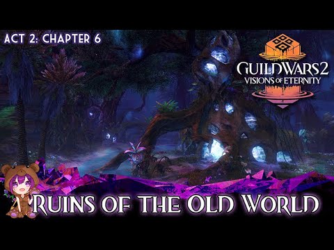 GW2 Ruinen der Alten Welt | Visionen der Ewigkeit: Akt 2 Kapitel 6