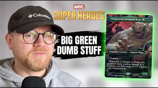 CAST BIG DUMB GREEN THINGS WITH THIS ABOMINATION IRRADIATED BRUTE DECK TECH | Marvel Heroes Mtg Edh