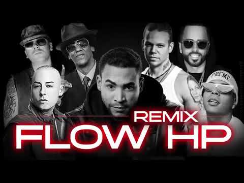 Flow HP Remix Don Omar Cosculluela Residente Tego Calderón Wisin y Yandel