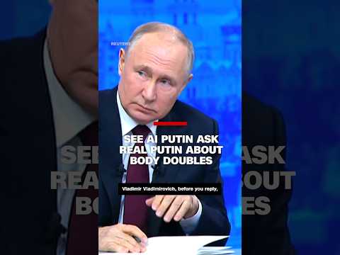 See AI Putin ask real Putin about body doubles
