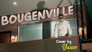 Download lagu BOUGENVILLE - BROERY MARANTIKA | COVER BY YANCE mp3 Download lagu BOUGENVILLE - BROERY MARANTIKA | COVER BY YANCE mp3