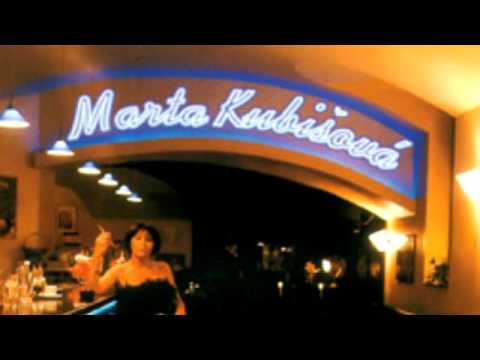 Marta Kubišová - Jsi jako dlouhý most