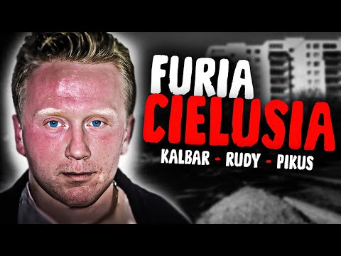 Furia Cielusia • IGOR PIKUS • PAROLE • RUDY • KOMANDOS