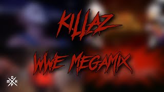 WWE Megamix - "Killaz"