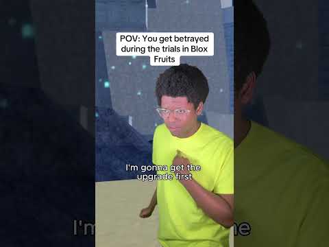 POV: You get betrayed during the trials in Blox Fruits