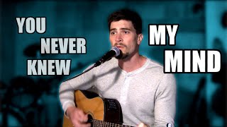 You Never Knew My Mind (Chris Cornell Tribute)