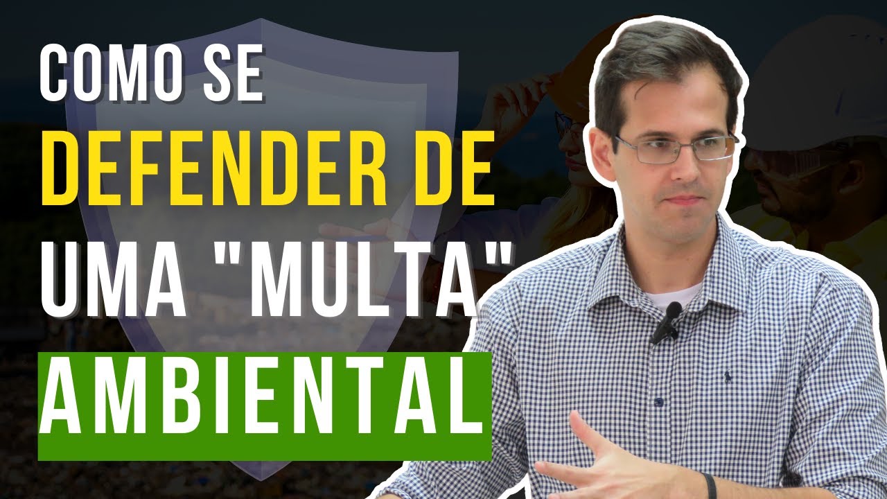TUDO SOBRE DEFESA PRÉVIA DE AUTO DE INFRAÇÃO AMBIENTAL | FISCALIZAÇÃO AMBIENTAL