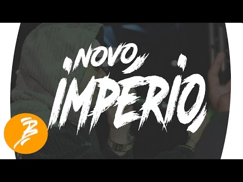 NOVO IMPÉRIO - MC FIOTI , MC LAN , MC GUI , MCS BW , MC CL , MC 2R