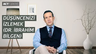 "Düşüncenizi İzlemek'' | ACT Türkiye
