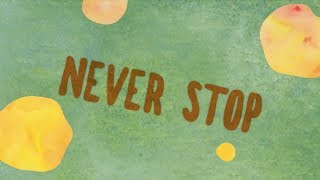 Over October - Never Stop (Official Lyric Video)
