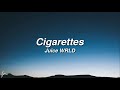 Juice WRLD Cigarettes Lyrics