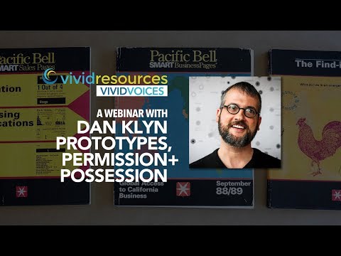 WEBINAR WITH Dan Klyn - Prototypes, Permission + Possession
