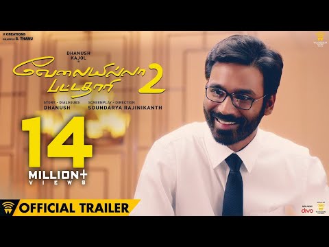 Velai Illa Pattadhaari 2 - Official Trailer | Dhanush, Kajol, Amala Paul | Soundarya Rajinikanth