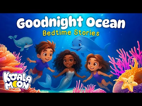 Underwater Dreamland 🐬✨ CALMING Goodnight Ocean Bedtime Stories for Kids with Relaxing Music