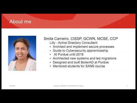 CERIAS 2020 Security Symposium - Smita Carneiro, Active Directory Consultant at Eli Lilly