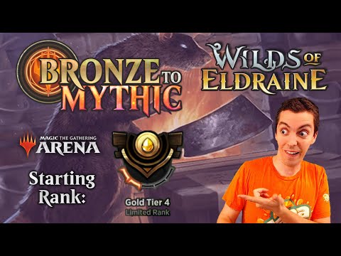 🥇 Bronze To Mythic: Episode 5 - Starting Rank: Gold 4 - (MTG Arena: Wilds Of Eldraine)