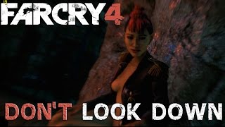 FAR CRY 4 - DON'T LOOK DOWN