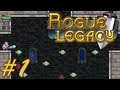 Лололоша в Rogue Legacy #1 (Первые попытки!) 