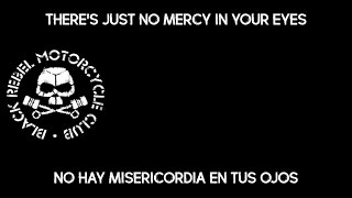 Black Rebel Motorcycle Club - Mercy (Sub Español/Eng Lyrics)