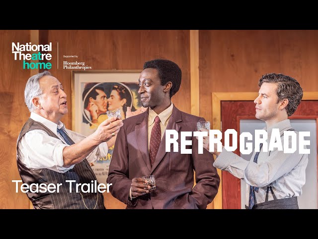 Retrograde | Teaser Trailer | National Theatre at Home