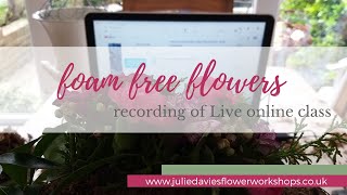 Foam free flowers (part 3) - 14 April 2020