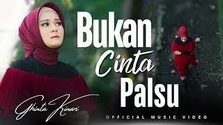 Download lagu Ghinta Kinari - Bukan Cinta Palsu mp3