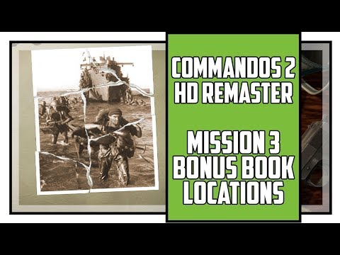 Commandos 2 HD Remaster All Bonus Book Locations Mission 3