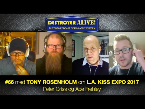#66 DestroyerAlive - Med Tony Rosenholm om L.A. Kiss Expo, Peter Criss och Ace Frehley